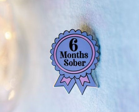 6 Months Sober Pin
