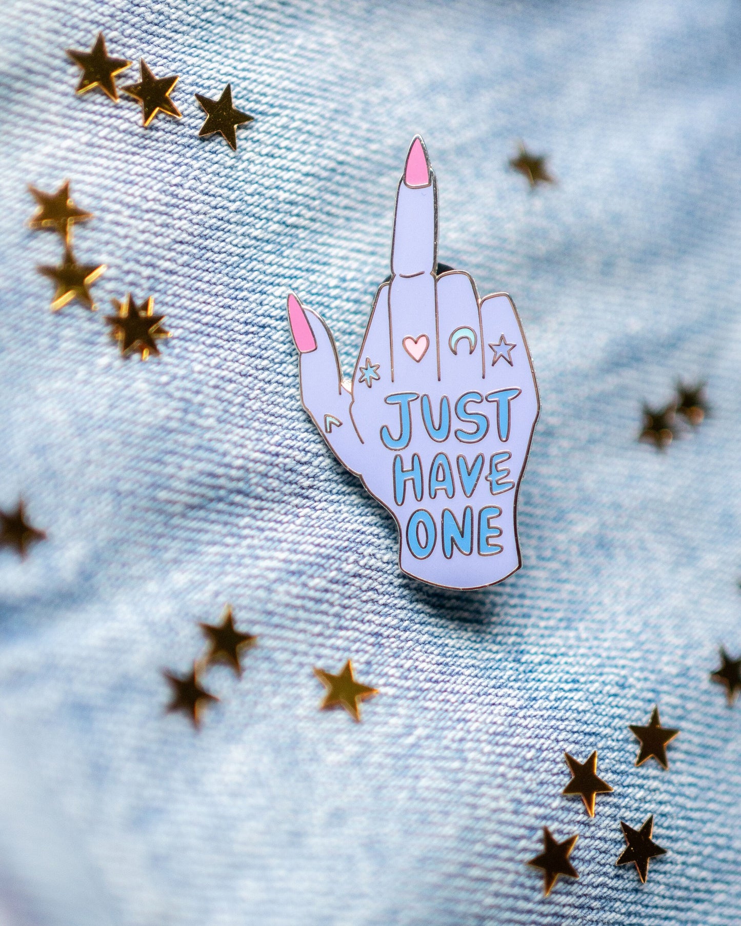 Just Have One Pin Badge