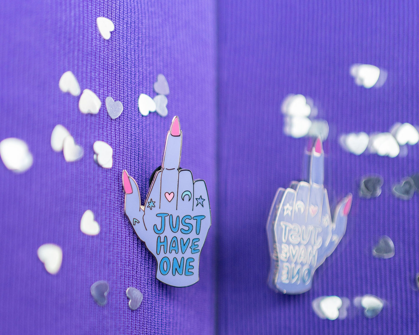 Just Have One Pin Badge