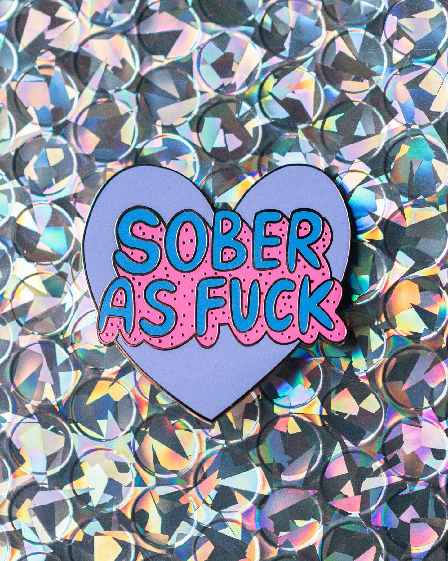 Sober As F**k Badge