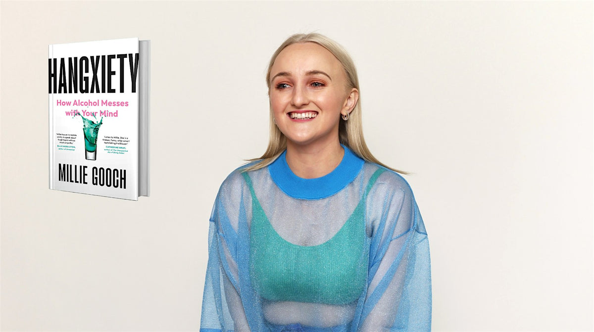 Hangxiety Q+A with Millie Gooch