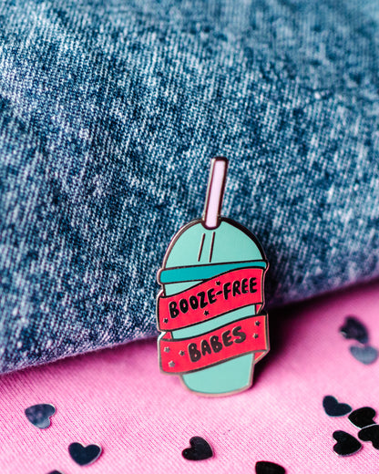 Booze Free Babes Pin Badge
