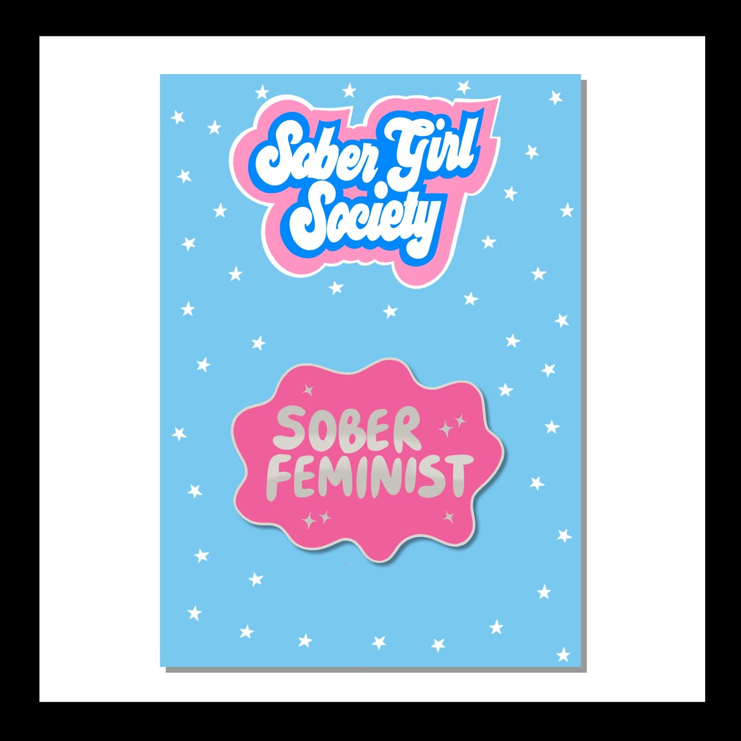 Sober Feminist Pin