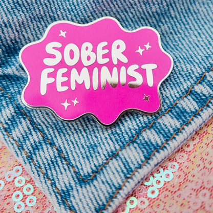 Sober Feminist Pin