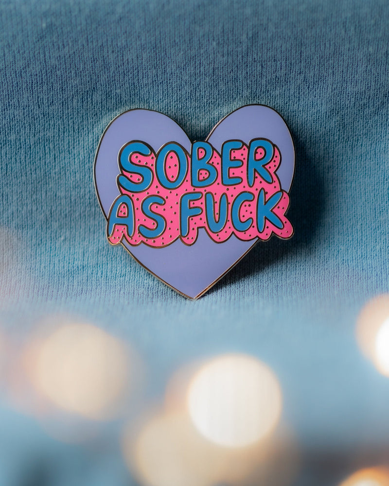 Sober As F**k Badge