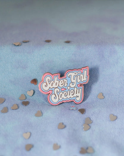 Sober Girl Society Pin Badge