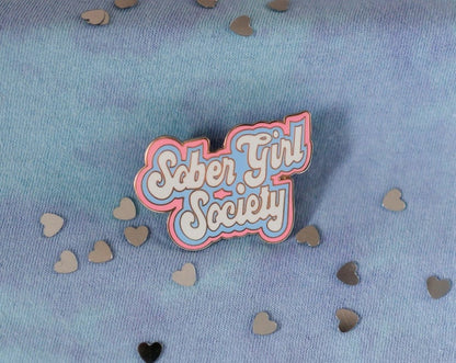 Sober Girl Society Pin Badge