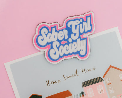 Sober Girl Society Fridge Magnet