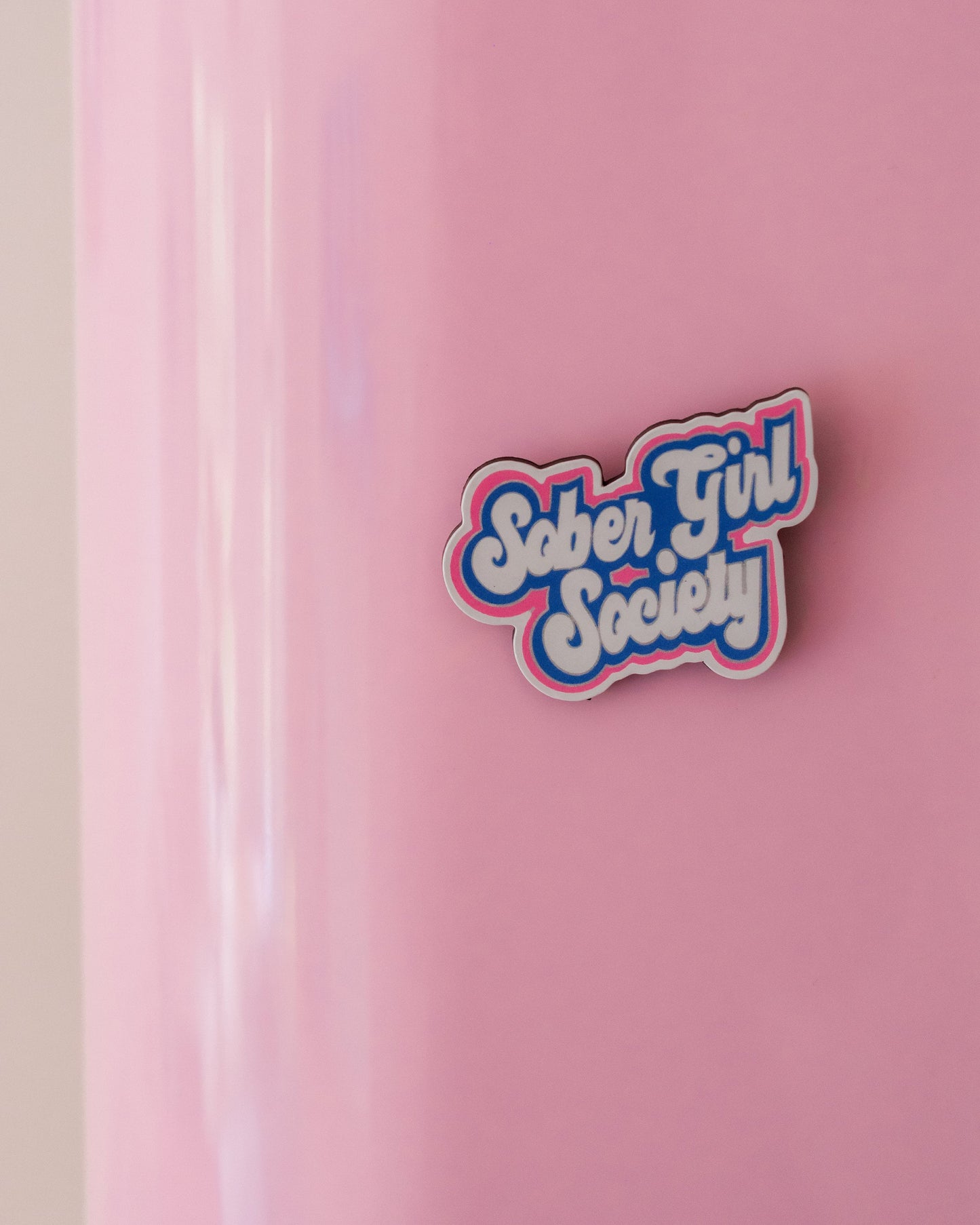 Sober Girl Society Fridge Magnet