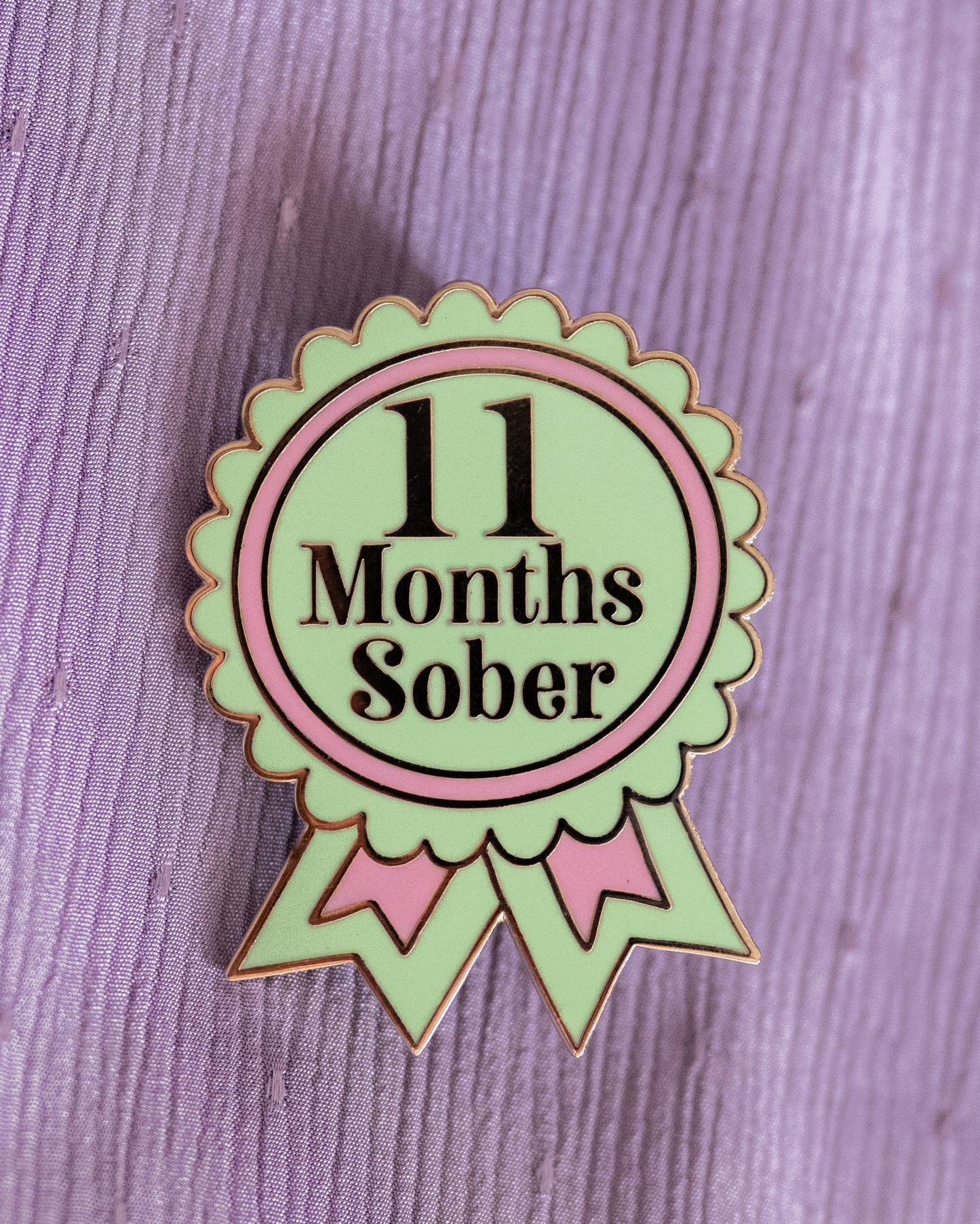11 Months Sober Pin