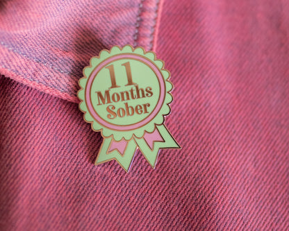 11 Months Sober Pin