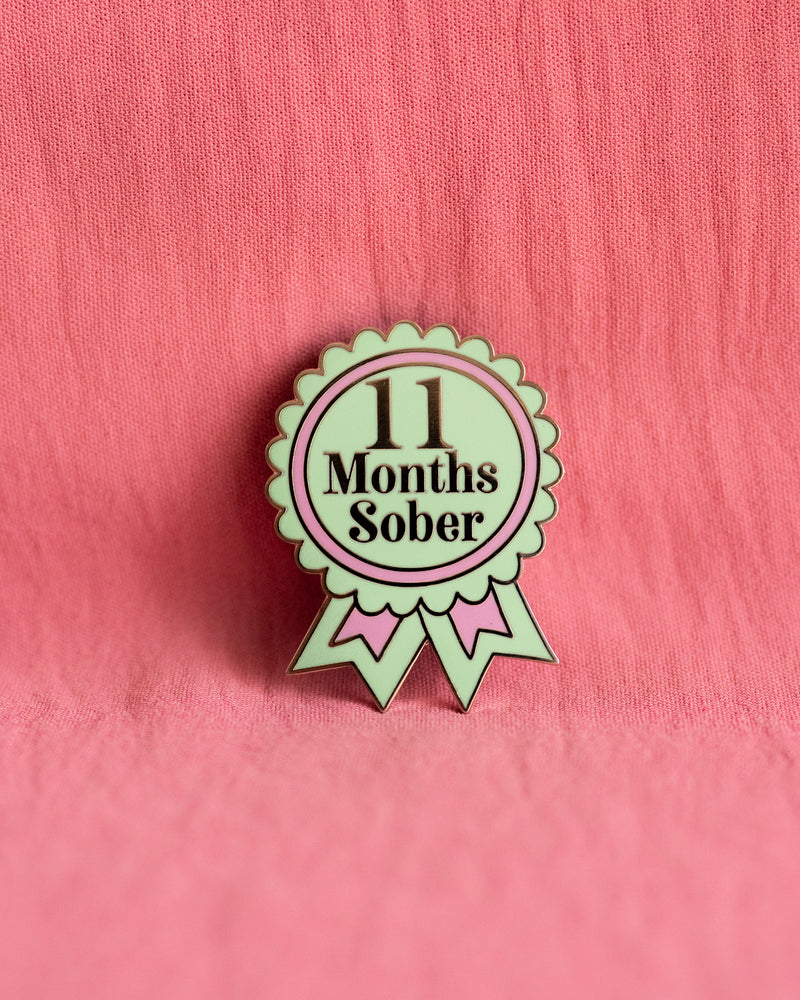 11 Months Sober Pin