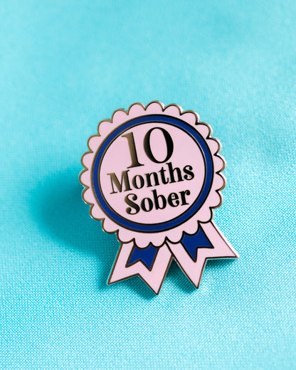 10 Months Sober Pin