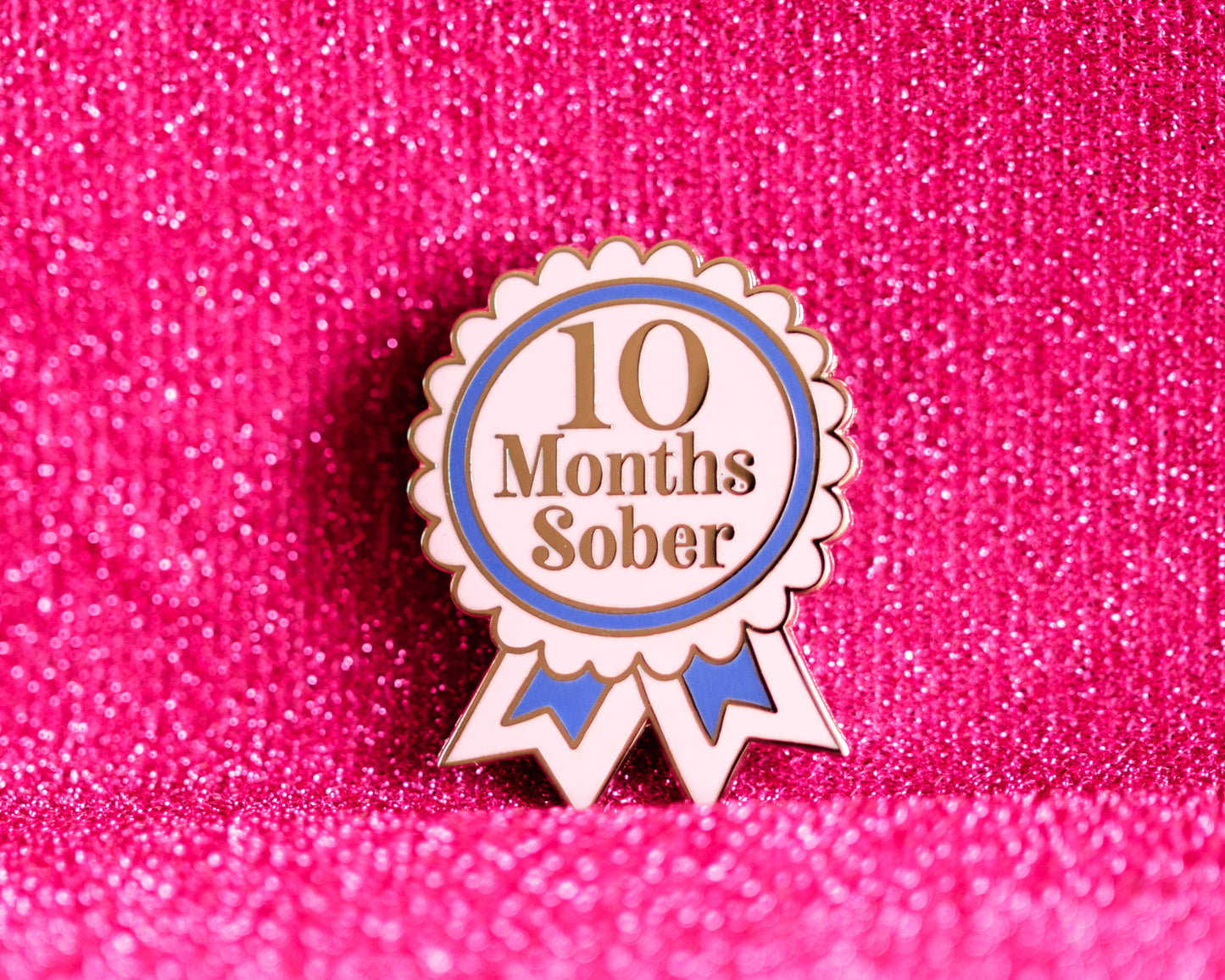 10 Months Sober Pin