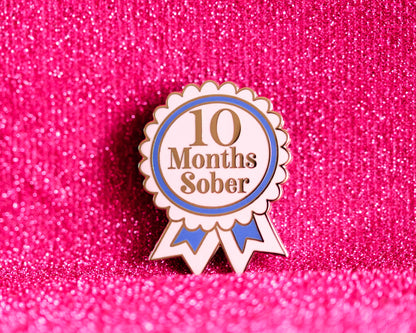 10 Months Sober Pin
