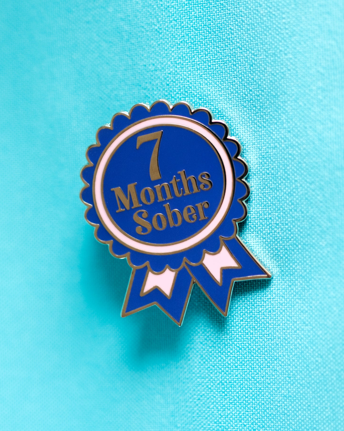 7 Months Sober Pin
