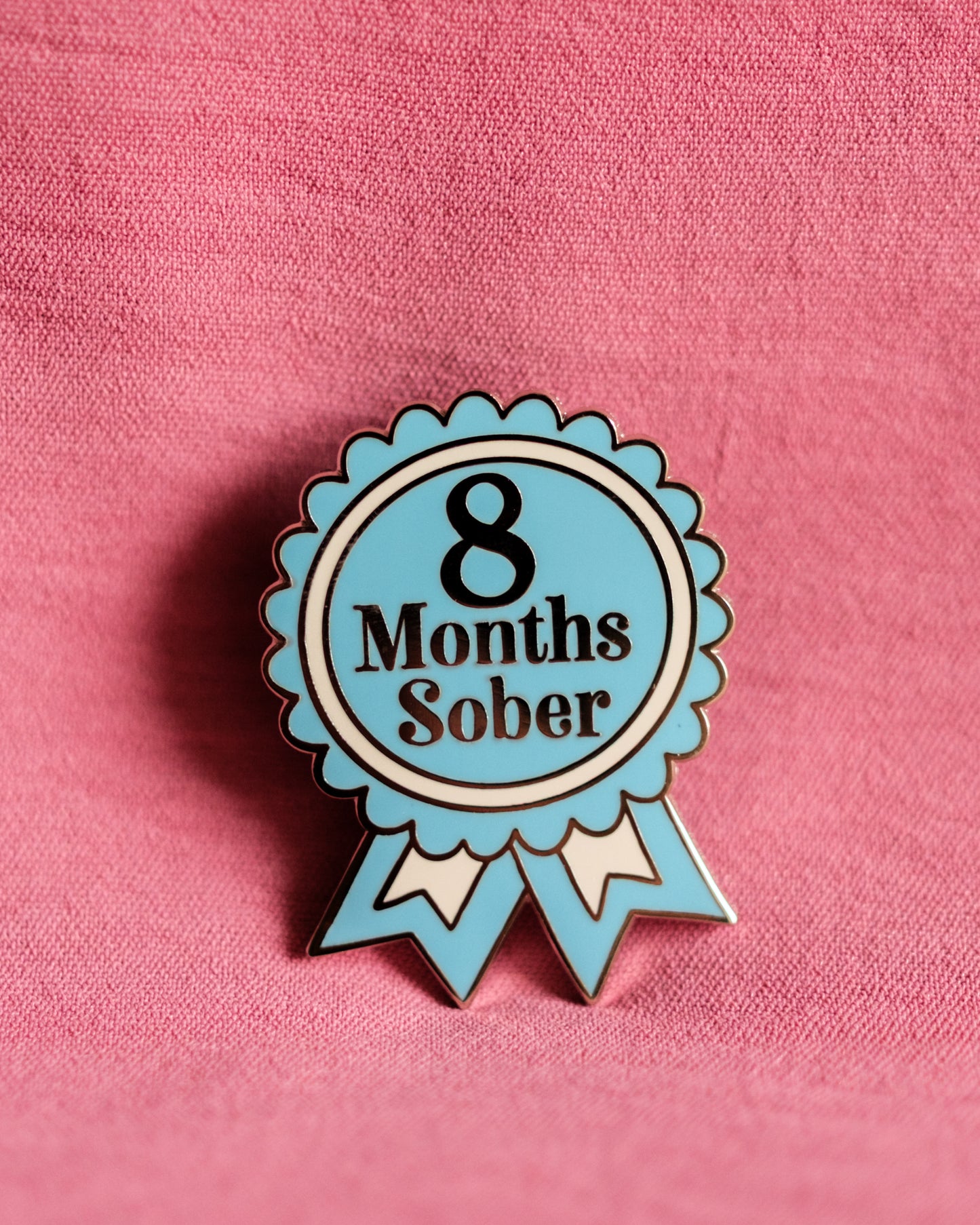 8 Months Sober Pin