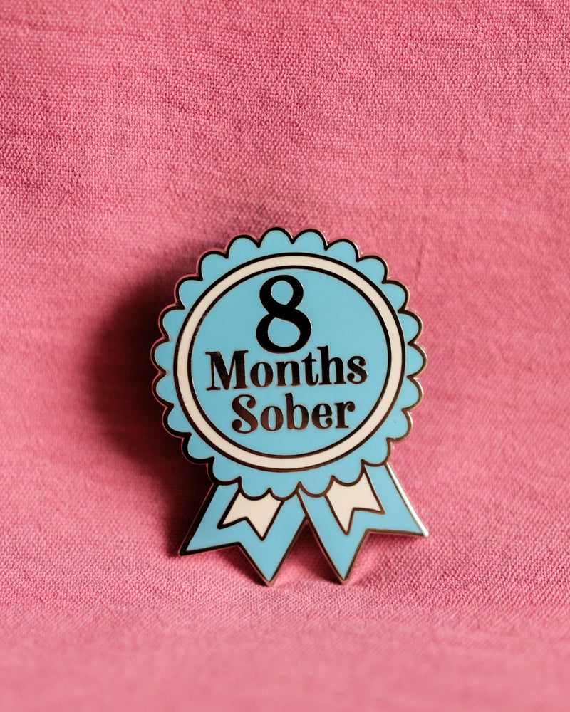 8 Months Sober Pin
