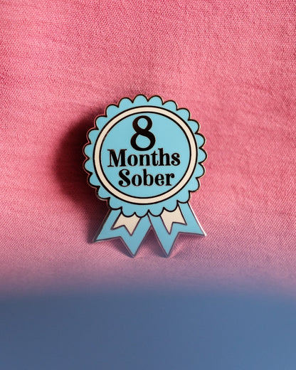 8 Months Sober Pin