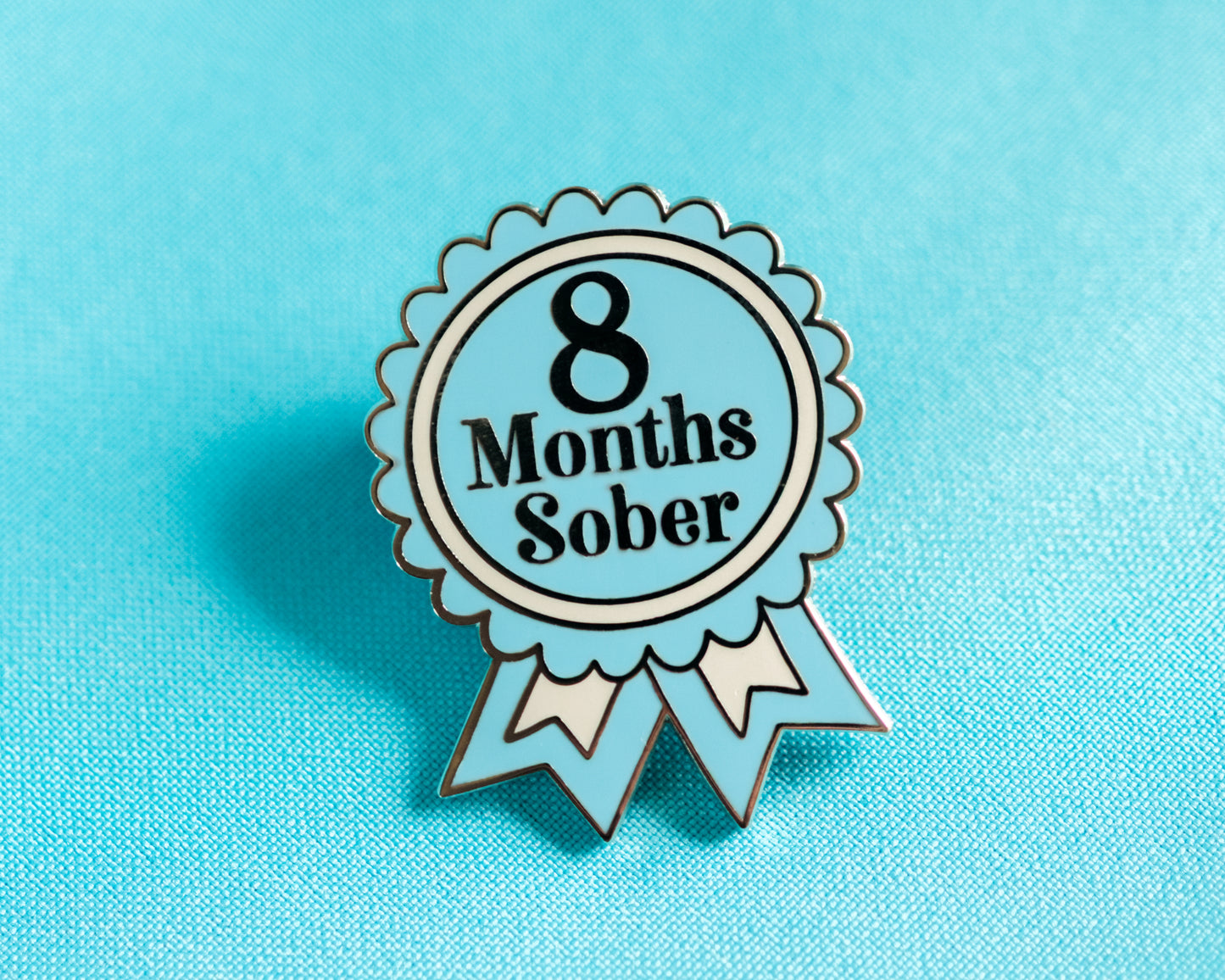 8 Months Sober Pin