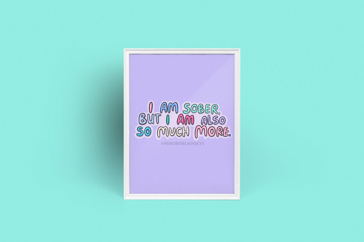 So Much More  by Sober Girl Society Print [Digital Download]