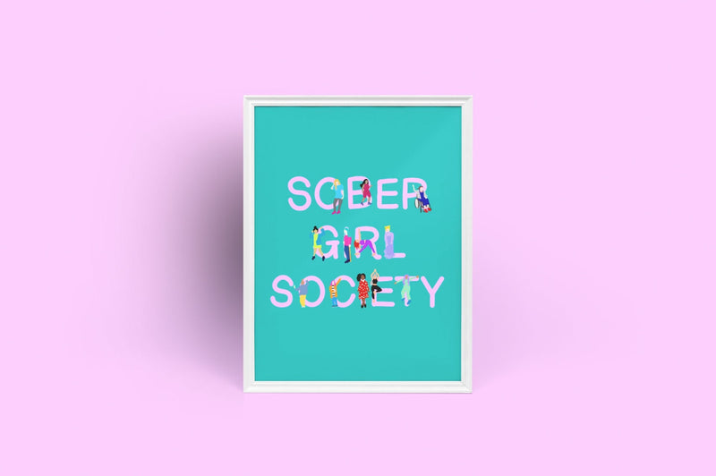 Sobriety Is For All by Sober Girl Society [Digital Download]