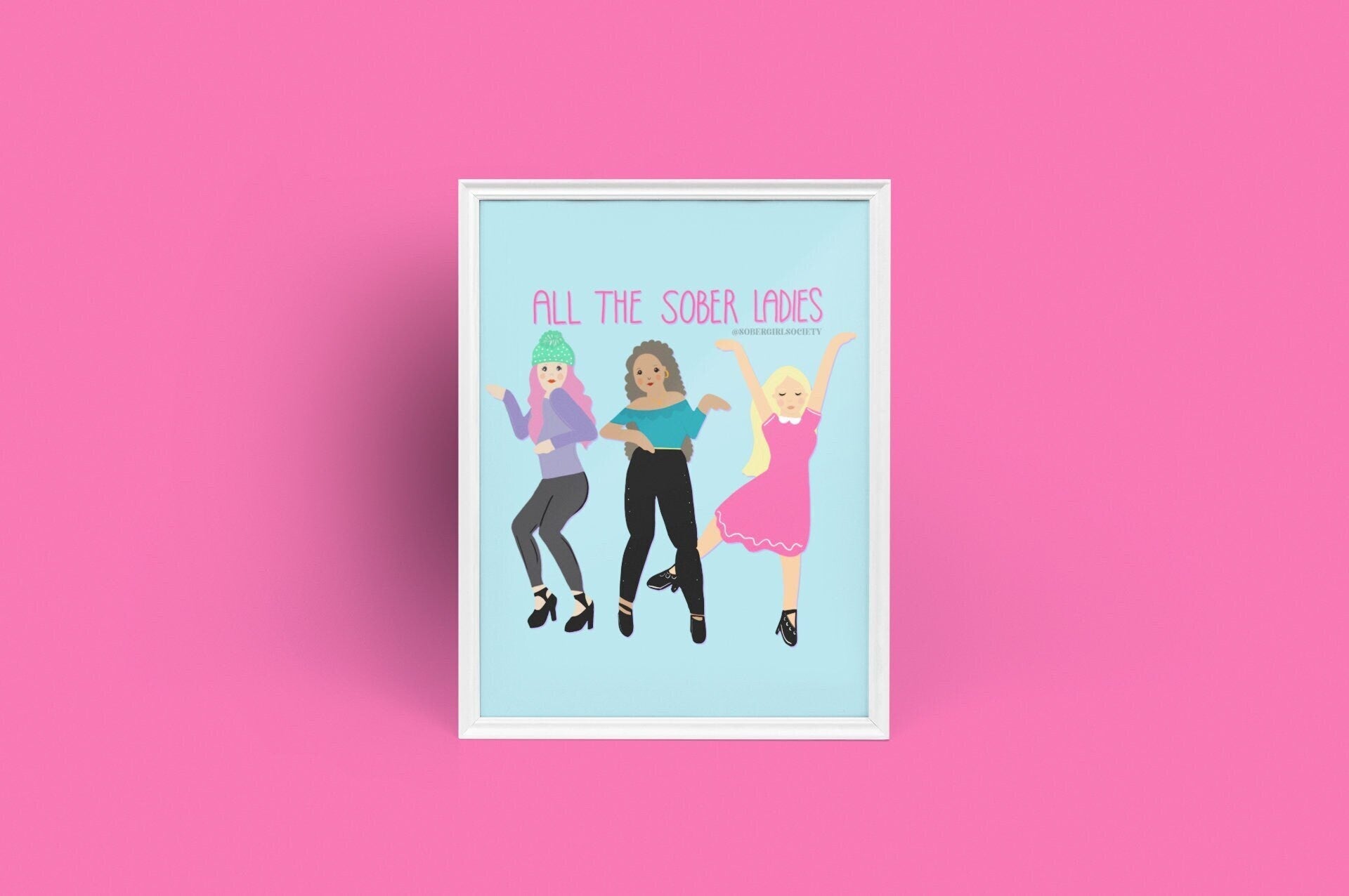 All The Sober Ladies by Sober Girl Society Print [Digital Download]