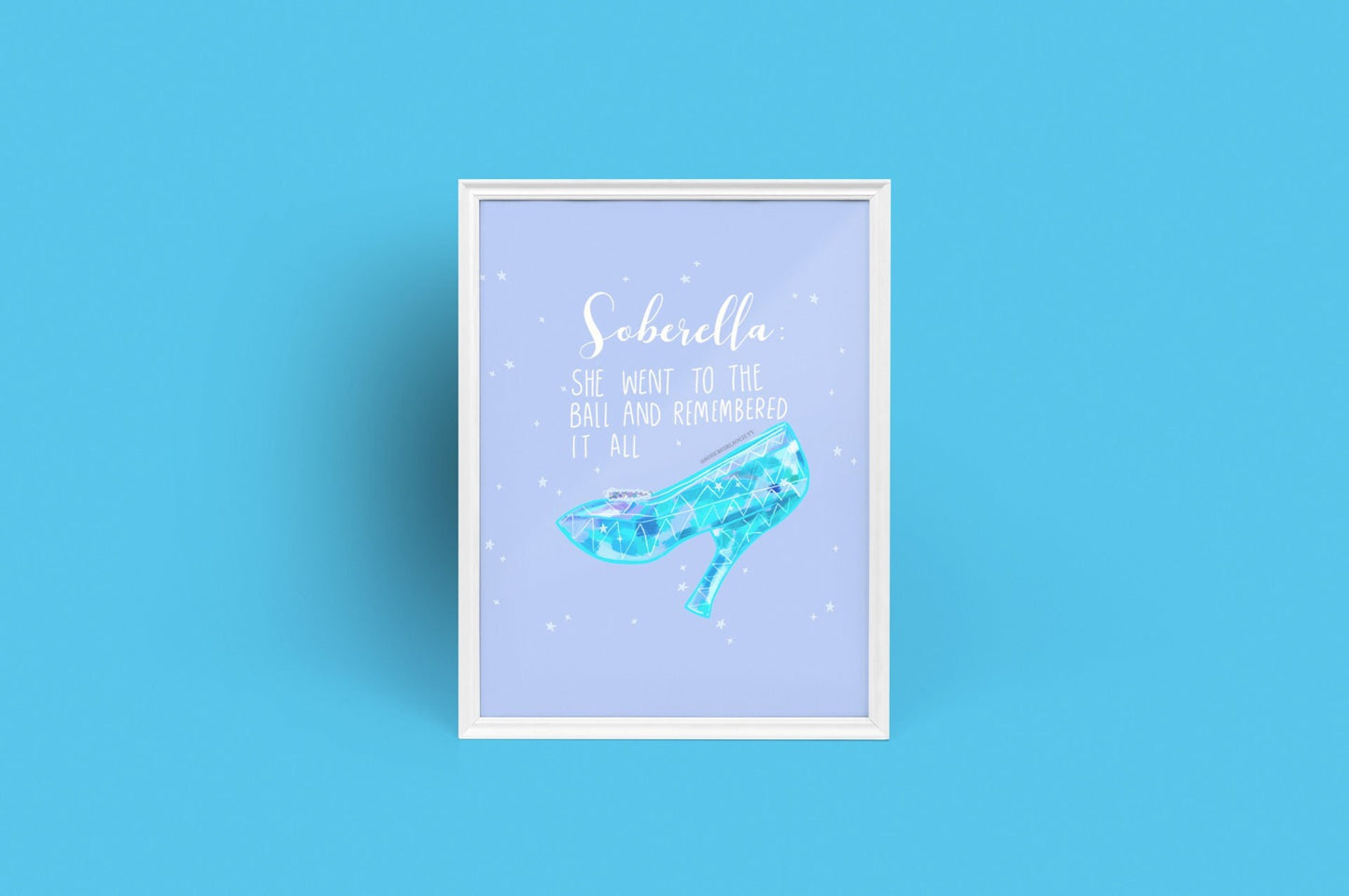 Soberella  by Sober Girl Society Print [Digital Download]
